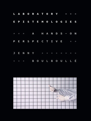 cover image of Laboratory Epistemologies